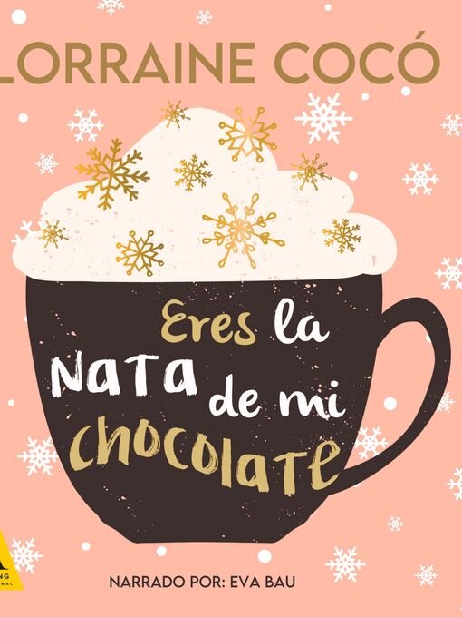 Title details for Eres la nata de mi chocolate by Lorraine Cocó - Wait list
